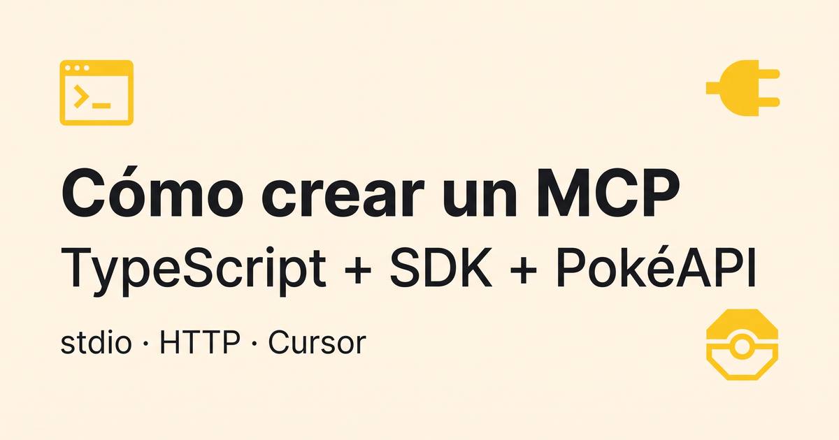 Cómo crear un MCP en TypeScript con el SDK oficial y PokéAPI